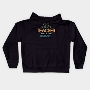 DEDICATED TEACHER even From A Distance Slim Fit T-Shirt, Remote Learning Virtual Teacher Quarantine Teacher Gift School Slim Fit T-Shirt Kids Hoodie